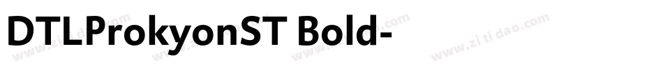 DTLProkyonST Bold字体转换